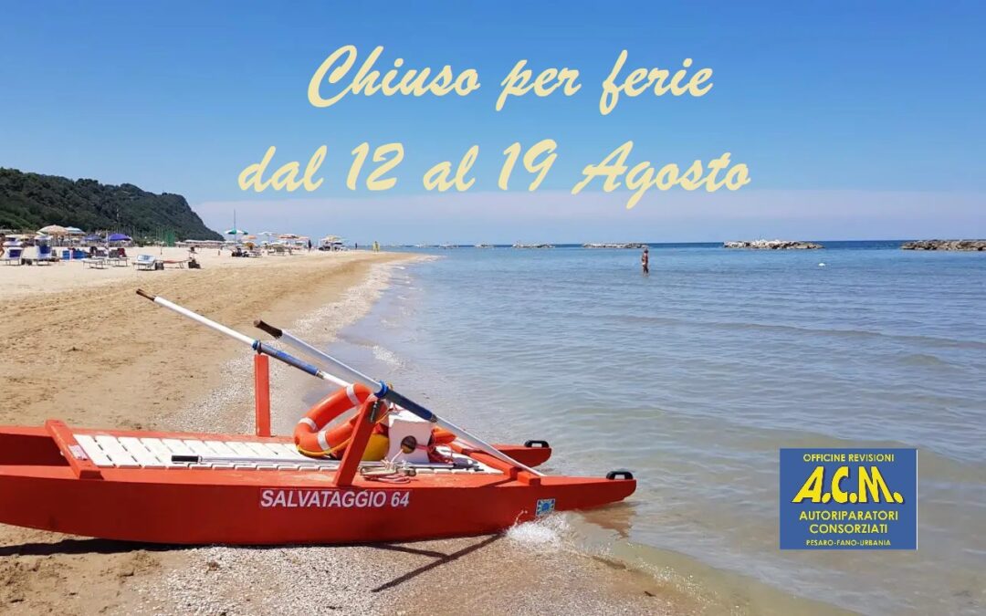 CHIUSURA PER FERIE – AGOSTO 2023
